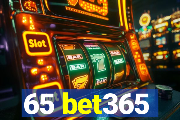 65 bet365